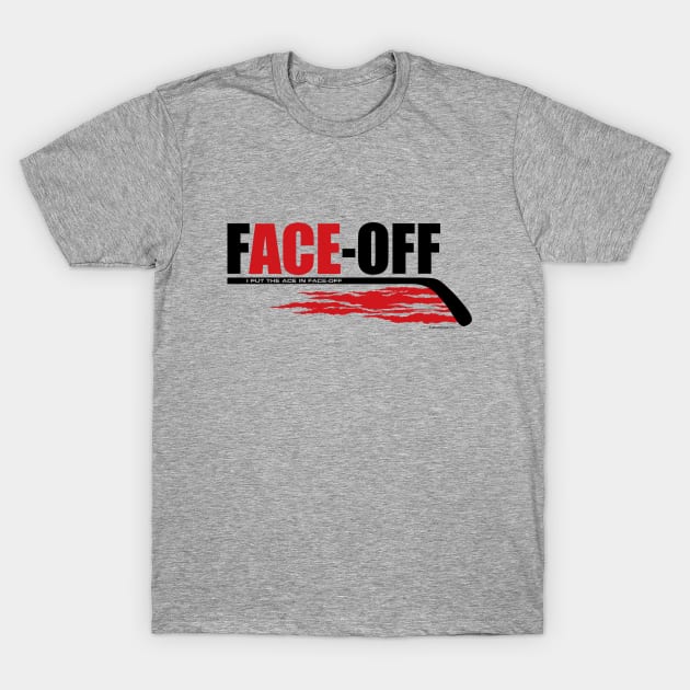 Hockey Face-Off Ace - funny hockey player T-Shirt by eBrushDesign